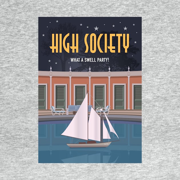 High Society - Alternative Movie Poster by MoviePosterBoy